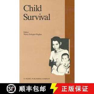 【3-4周达】Child Survival : Anthropological Perspectives on the Treatment and Maltreatment of Children [9781556080296]