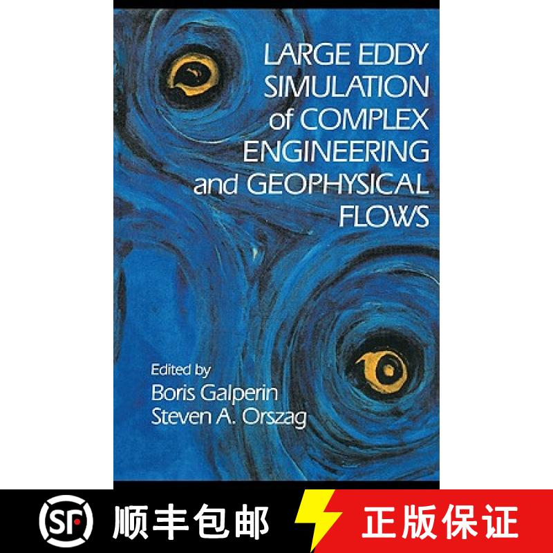 【3-4周达】Large Eddy Simulation of Complex Engineering and Geophysical Flows [9780521131339]