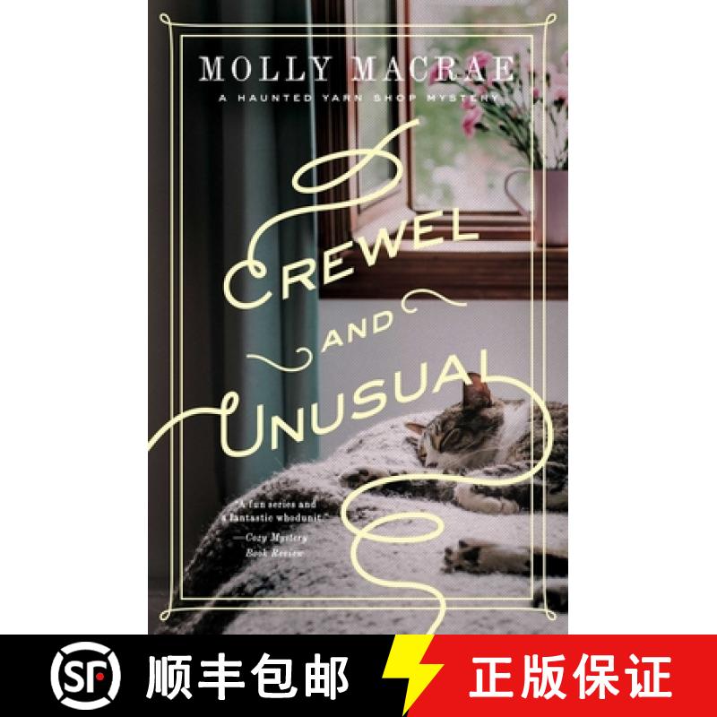 【3-4周达】Crewel and Unusual: A Haunted Yarn Shop Mystery [9781643134963]