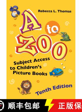 【3-4周达】A to Zoo: Subject Access to Children's Picture Books, 10th Edition [9781440834349]