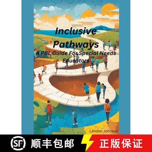 【3-4周达】Inclusive Pathways: A PBL Guide for Special Needs Educators [9798223447184]