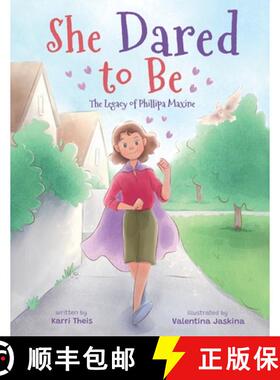 预订 She Dared to Be: The Legacy of Phillipa Maxine [9798988827719]