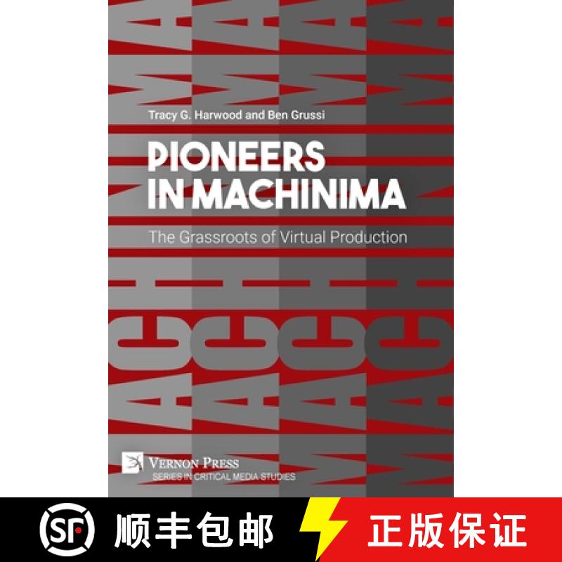 【2-3周达】Pioneers in Machinima: The Grassroots of Virtual Production [9781622732739]