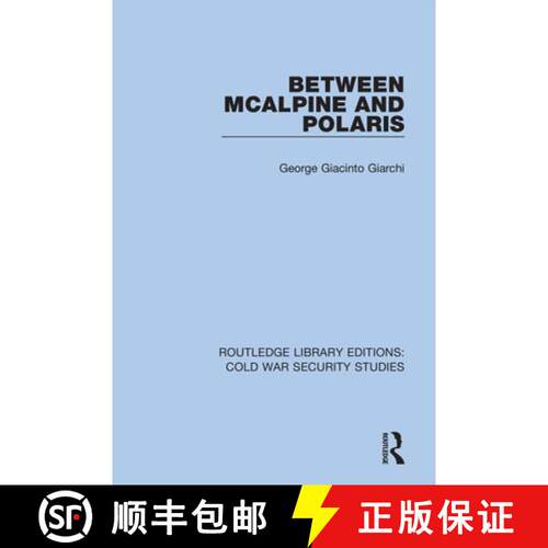 【3-4周达】精装 BETWEEN MCALPINE AND POLARIS (RLE C [9780367629878]