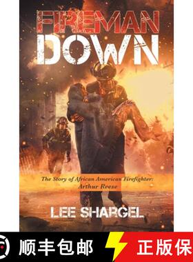 【3-4周达】Fireman Down: The Story of African American Firefighter: Arthur Reese [9781665710787]
