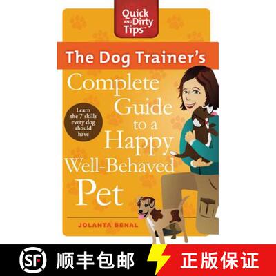 【3-4周达】The Dog Trainer's Complete Guide to a Happy, Well-Behaved Pet: Learn the Seven Skills Ever... [9780312678227]