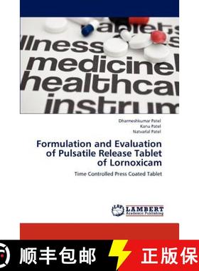 预订 Formulation and Evaluation of Pulsatile Release Tablet of Lornoxicam [9783659151491]
