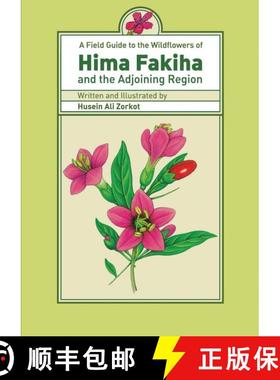 预订 A Field Guide to the Wildflowers of Hima Fakiha and the Adjoining Region [9789953032122]