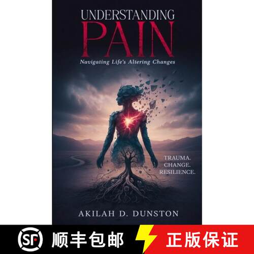 【3-4周达】Understanding Pain: Navigating Life's Altering Changes [9781955148665]