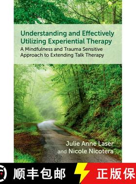 【3-4周达】Understanding and Effectively Utilizing Experiential Therapy: A Mindfulness and Trauma Sen... [9780197757550]
