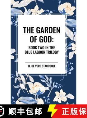【3-4周达】The Garden of God: Book Two in the Blue Lagoon Trilogy [9798880915804]