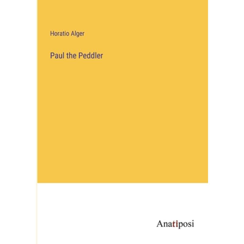 【4周达】Paul the Peddler [9783382180942] 书籍/杂志/报纸 原版其它 原图主图