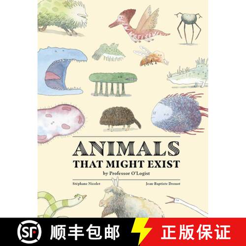 预订 精装 Animals That Might Exist by Professor O'Logist [9781990252051]