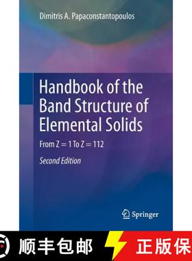 【3-4周达】Handbook of the Band Structure of Elemental Solids : From Z = 1 To Z = 112 (Softcover repr... [9781489978752]