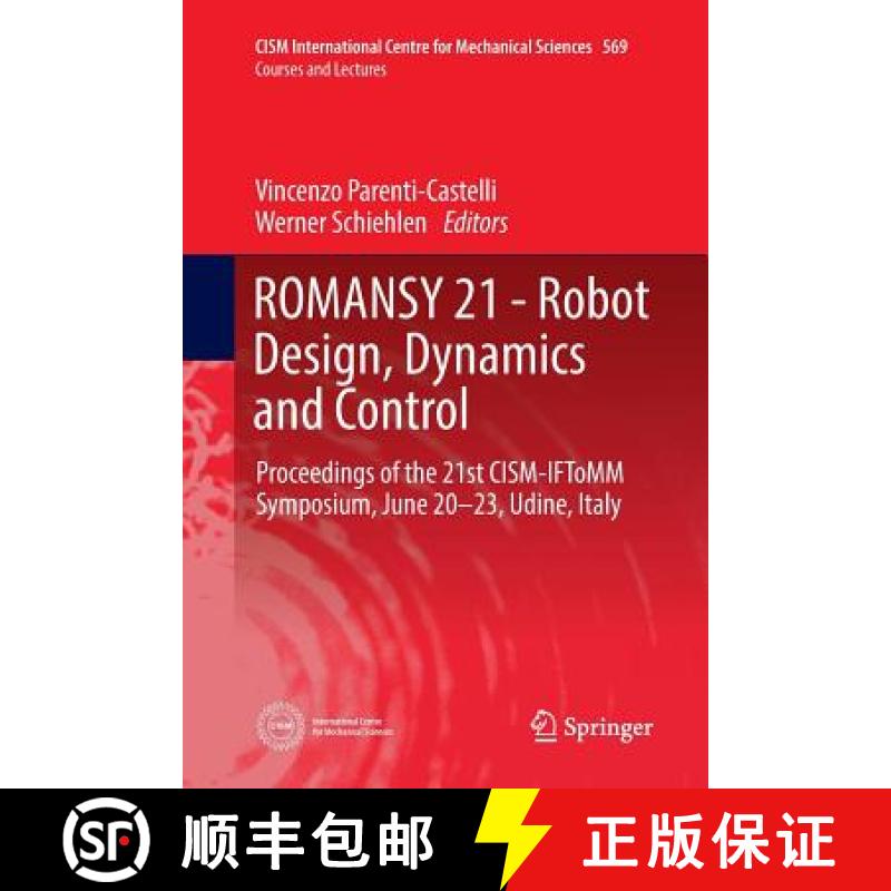 【3-4周达】ROMANSY 21 - Robot Design, Dynamics and Control : Proceedings of the 21st CISM-IFToMM Symp... [9783319815817]