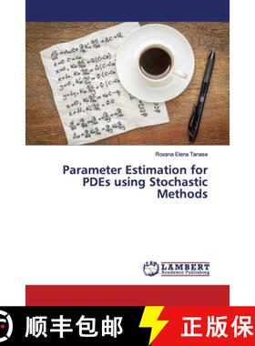 预订 Parameter Estimation for PDEs using Stochastic Methods [9783659927324]