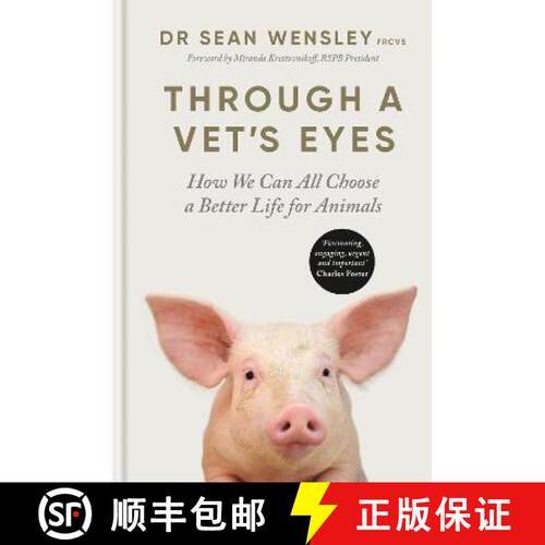 精装 Through A Vet's Eyes: How we can all choose a better life for animals [9781856754743]