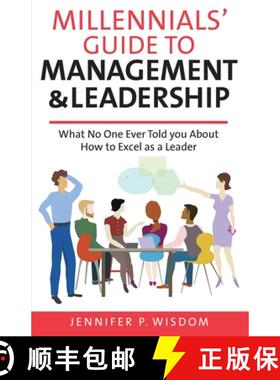预订 Millennials' Guide to Management & Leadership: What No One Ever Told you About How to Excel as a... [9781733097734]
