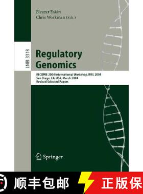 【3-4周达】Regulatory Genomics : RECOMB 2004 International Workshop, RRG 2004, San Diego, CA, USA, Ma... [9783540244561]