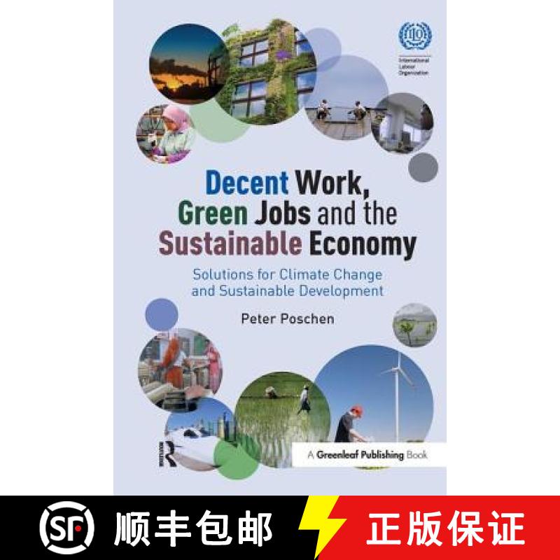 【3-4周达】Decent Work, Green Jobs and the Sustainable Economy : Solutions for Climate Change and Sus... [9781783535187]