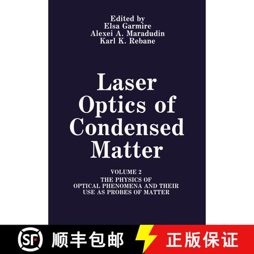 【3-4周达】Laser Optics of Condensed Matter: Volume 2 The Physics of Optical Phenomena and Their Use ... [9781461366584]