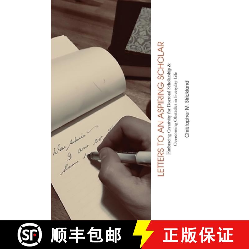 【2-3周达】Letters to an Aspiring Scholar: Embracing Creativity for Doctoral Scholarship & Overcoming... [9781942885832]