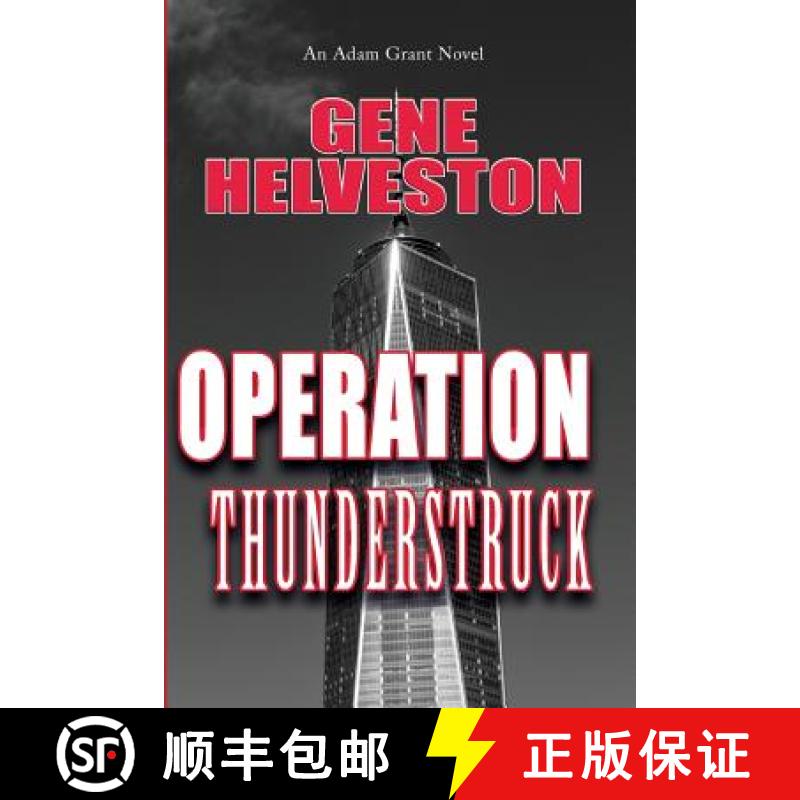 【3-4周达】Operation Thunderstruck: An Adam Grant Novel [9780997223026]