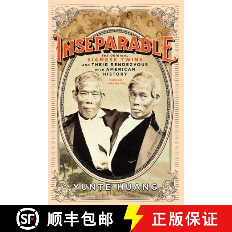 【3-4周达】Inseparable – The Original Siamese Twins and Their  Rendezvous with American History [9781631495458]