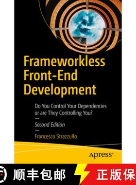 预订 Frameworkless Front-End Development : Do You Control Your Dependencies or are They Controlling You? [9781484293508]