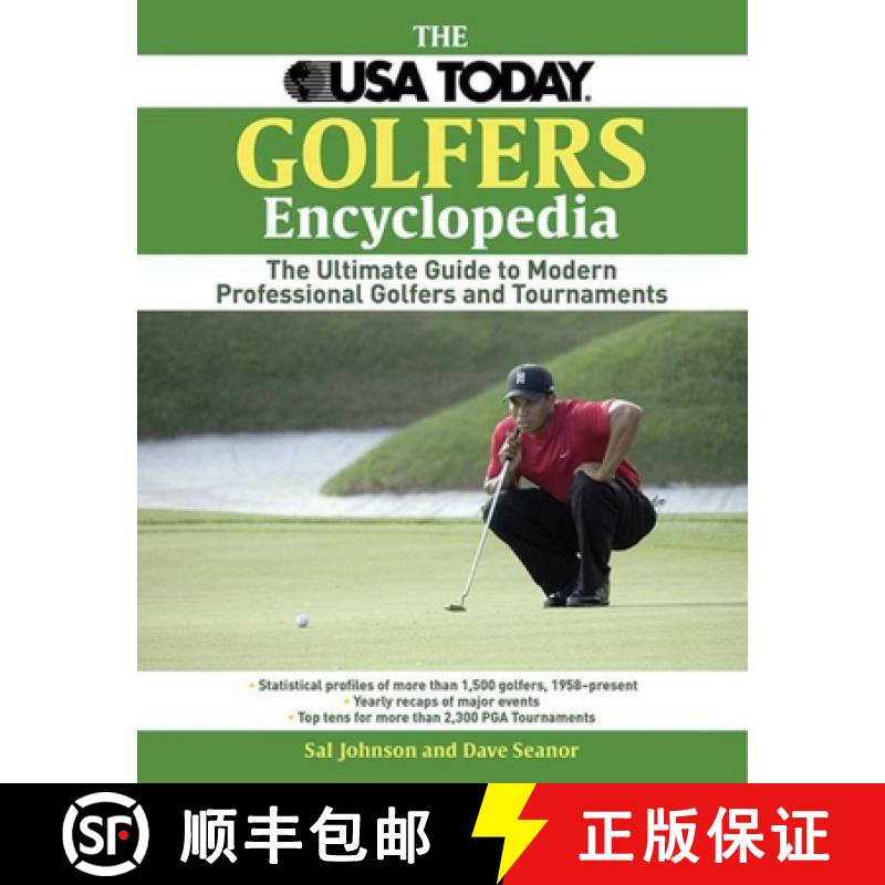 【3-4周达】USA Today Golfer's Encyclopedia: A Comprehensive Reference of Professional Golf, 1958 Thro... [9781602393028]