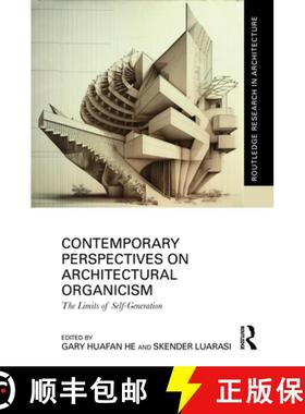 【3-4周达】Contemporary Perspectives on Architectural Organicism: The Limits of Self-Generation [9781032015712]
