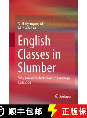 【3-4周达】English Classes in Slumber: Why Korean Students Sleep in Language Education [9789811510090]