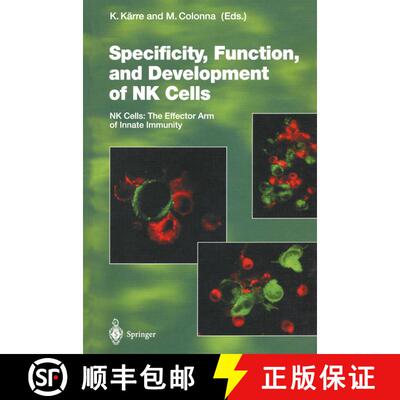 【3-4周达】Specificity, Function, and Development of NK Cells : NK Cells: The Effector Arm of Innate ... [9783642468612]