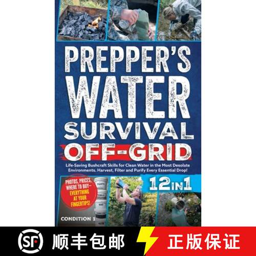 【3-4周达】Prepper's Water Survival Off-Grid: Life-Saving Bushcraft Skills for Clean Water in the Mos... [9781915818263]