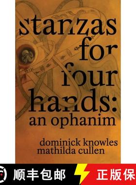 【3-4周达】Stanzas for Four Hands: An Ophanim [9781087919355]