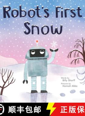 【3-4周达】Robot's First Snow : A Wintery Picture Book for Children [9781728279992]