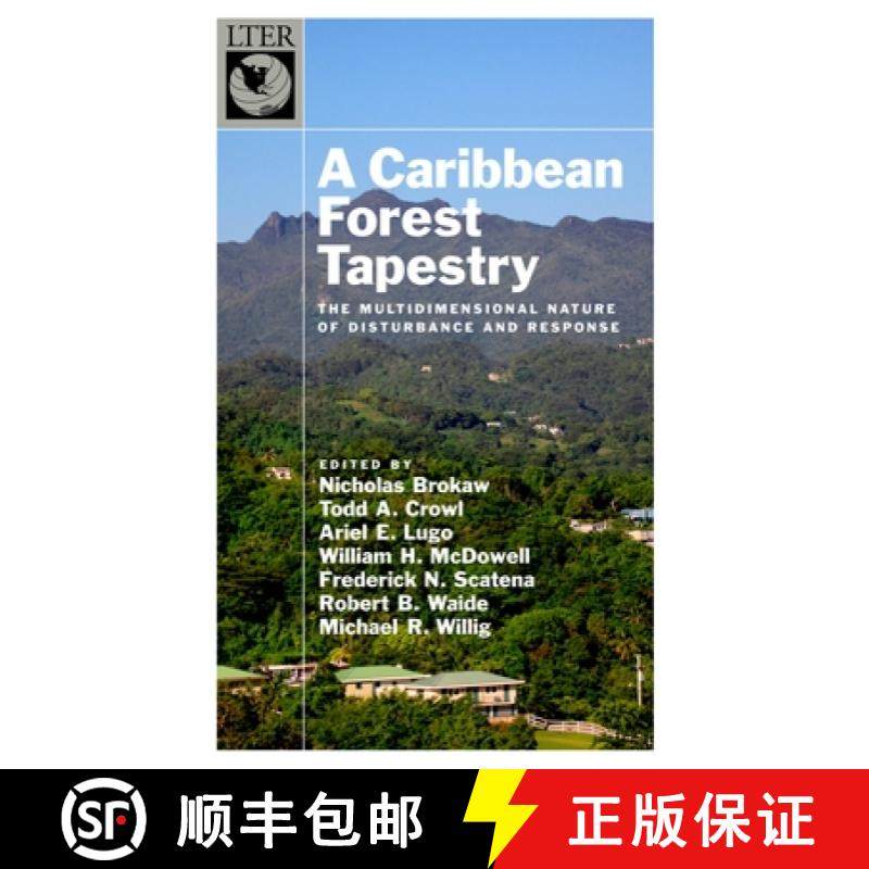 【3-4周达】A Caribbean Forest Tapestry: The Multidimensional Nature of Disturbance and Response [9780195334692]