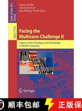 【3-4周达】Facing the Multicore-Challenge II : Aspects of New Paradigms and Technologies in Parallel ... [9783642303968]