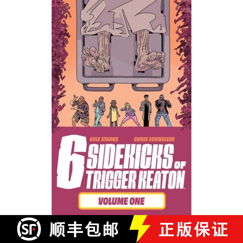 【2-3周达】The Six Sidekicks of Trigger Keaton, Volume 1 [9781534320086]