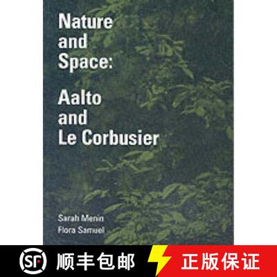 【3-4周达】Nature and Space: Aalto and Le Corbusier [9780415281256]