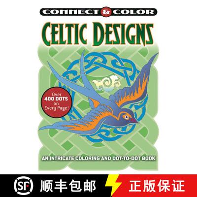 【3-4周达】Connect and Color: Celtic Designs: An Intricate Coloring and Dot-to-Dot Book [9781944686789]