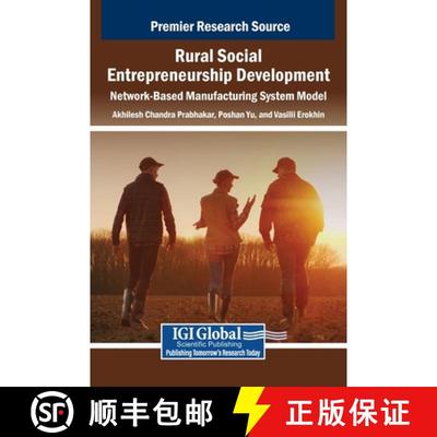 【3-4周达】Rural Social Entrepreneurship Development: Network-Based Manufacturing System Model [9798369375150]