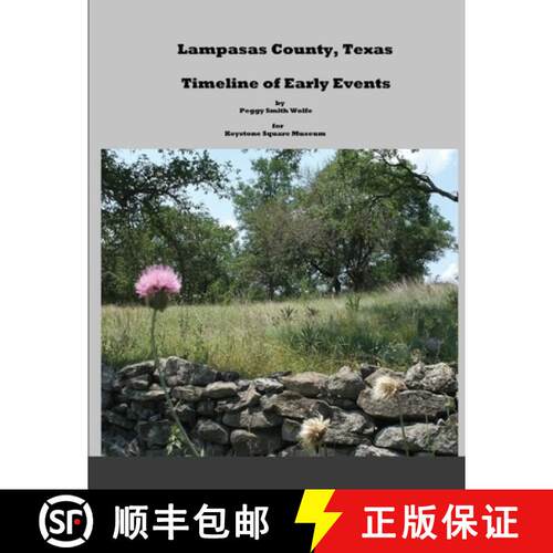 【3-4周达】Lampasas County, Texas: Timeline of Early Events [9781105176227]