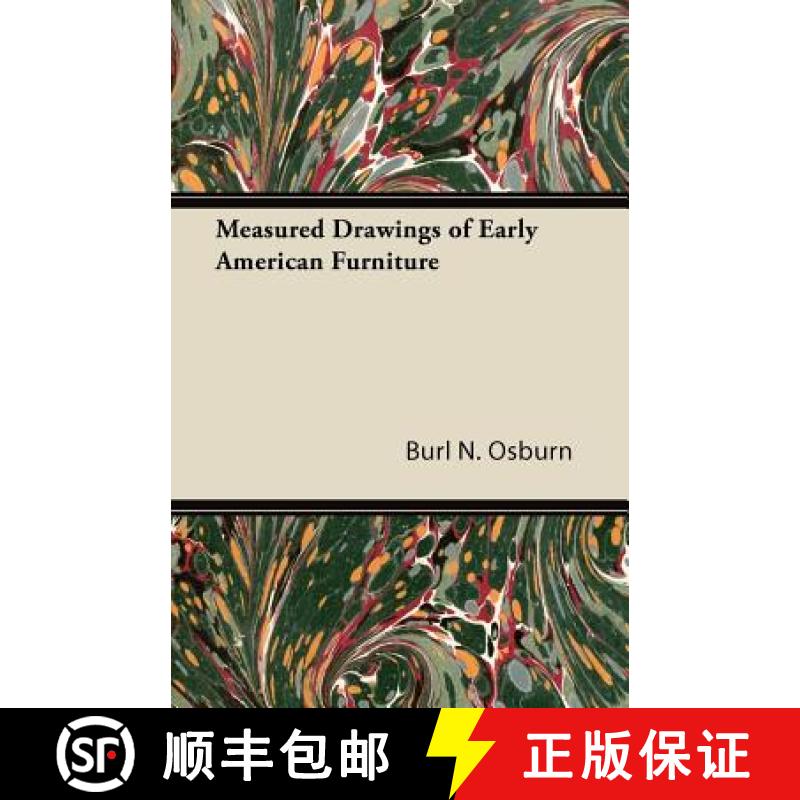 【2-3周达】Measured Drawings of Early American Furniture [9781447436201]