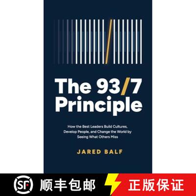 【3-4周达】精装 The 93/7 Principle: How the Best Leaders Build Cultures, Develop People, and Change t... [9798996025114]