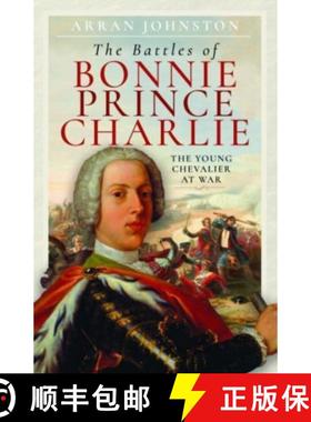 【3-4周达】The Battles of Bonnie Prince Charlie: The Young Chevalier at War [9781399061148]