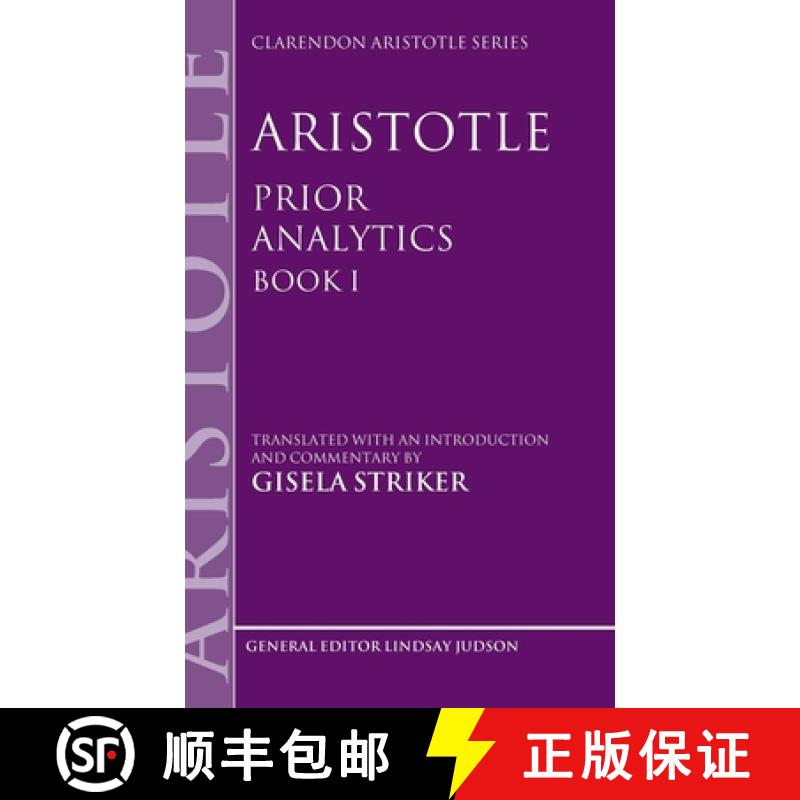 【2-3周达】Aristotle's Prior Analytics book I: Translated with an introduction and commentary [9780199250400]