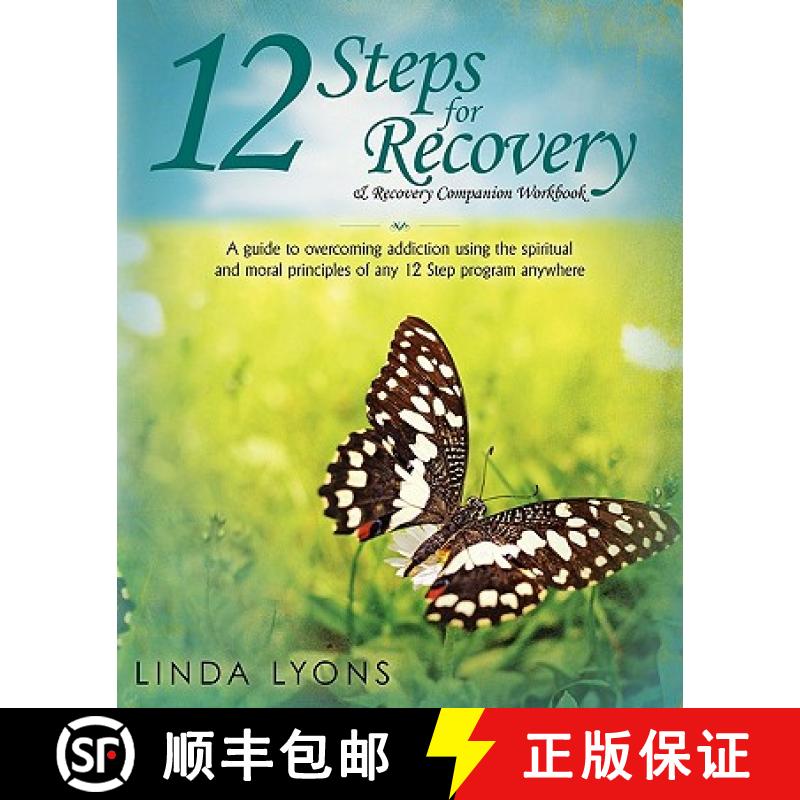 【3-4周达】12 Steps for Recovery & Recovery Companion Workbook: A guide to overcoming addiction using... [9780578074948]