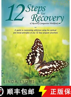 预订 12 Steps for Recovery & Recovery Companion Workbook: A guide to overcoming addiction using the s... [9780578074948]