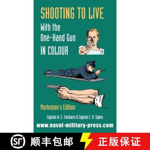 【3-4周达】SHOOTING TO LIVE With The One-Hand Gun in Colour - Marksman's Edition [9781783318018]